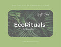 EcoRituals™ Digital Gift Card